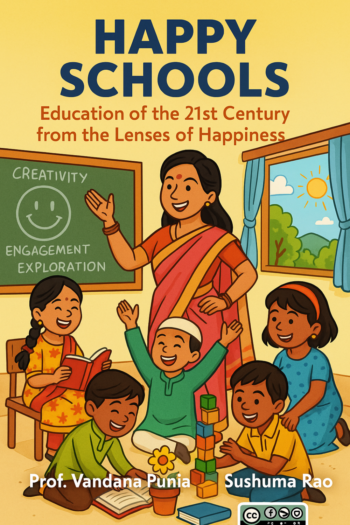 Cover image for Happy Schools : Education of 21st Century from Lenses of Happiness